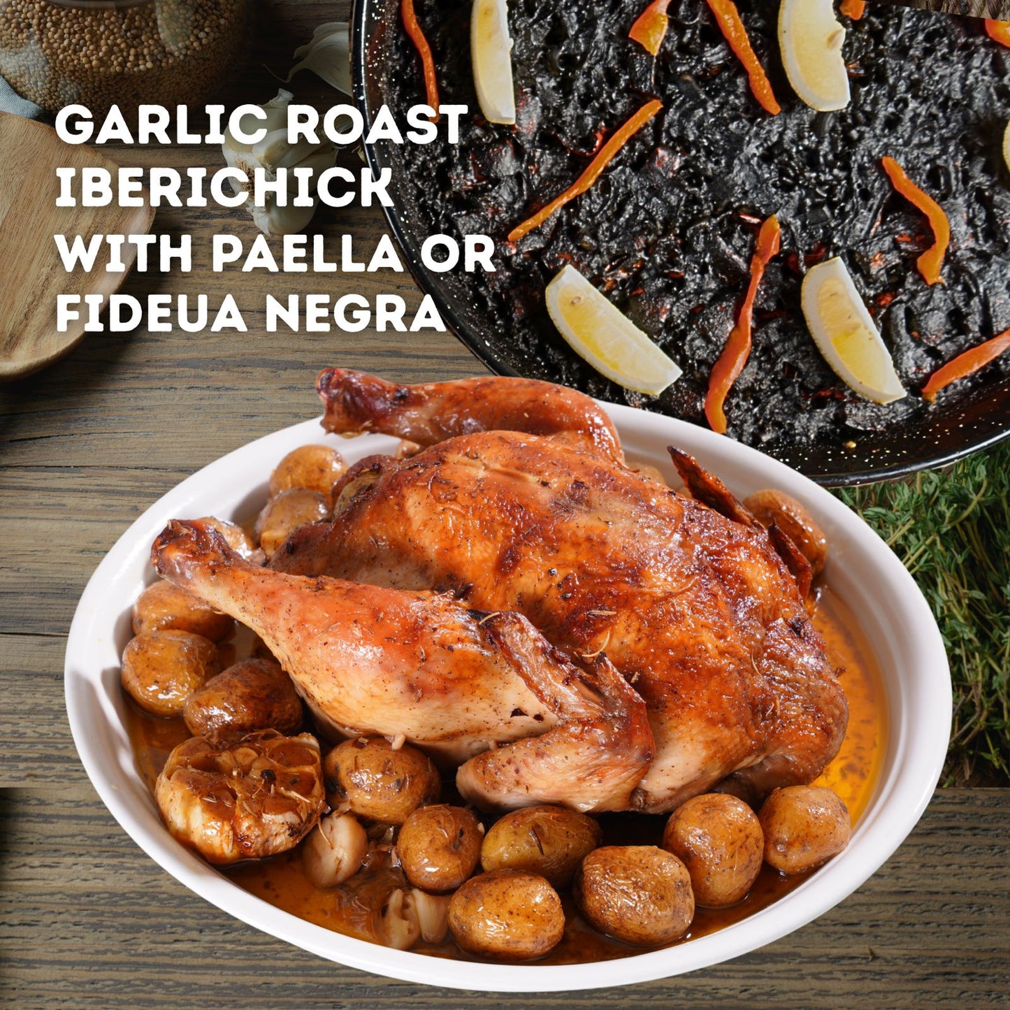 Garlic Roast Iberichick with Paella or Fideua Negra